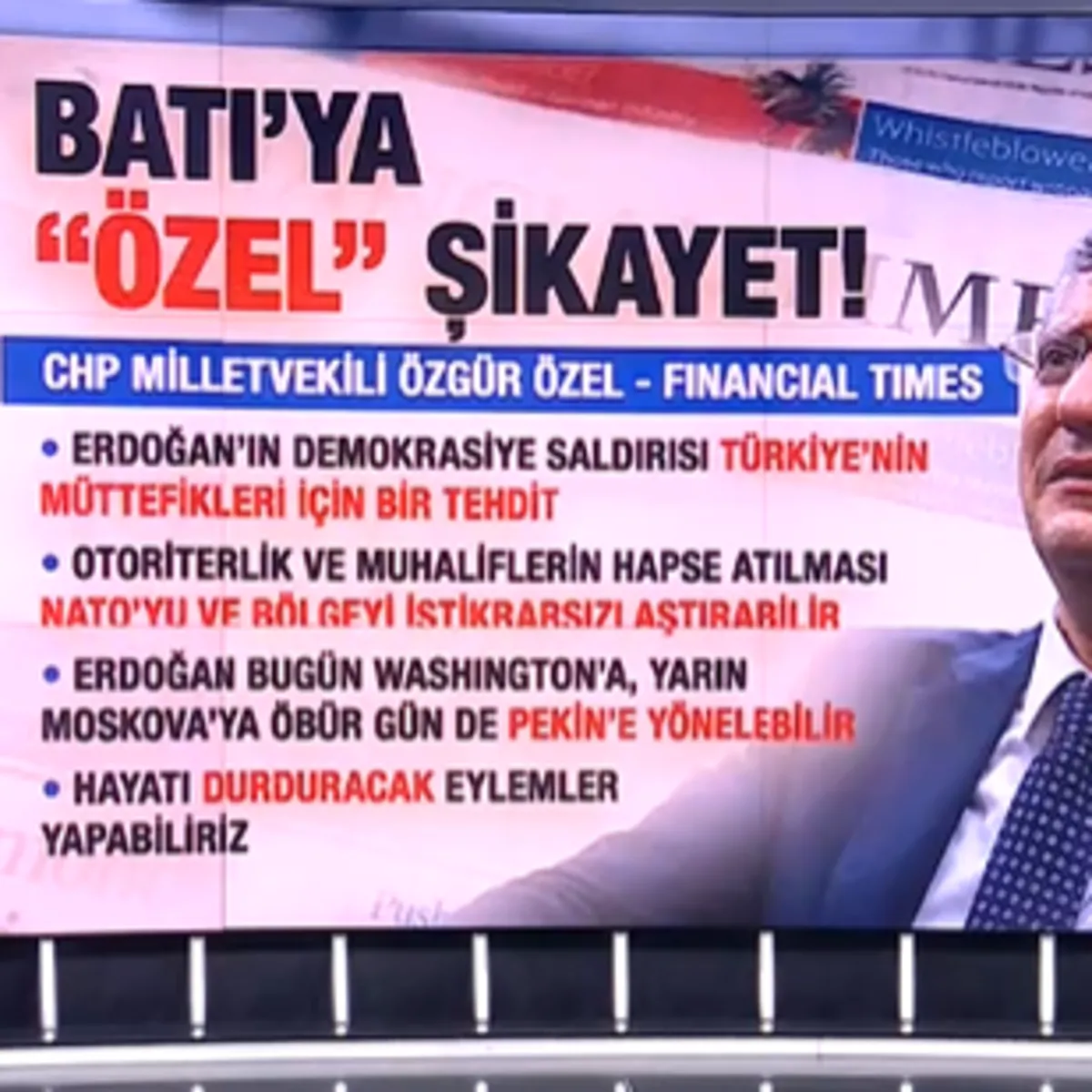 Özgür Özel'in Financial Times makalesi tepki çekti: 'Mandacı zihniyet