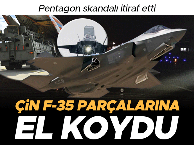 Pentagon'dan F-35 İtirafı: Çin Parçalara El Koydu
