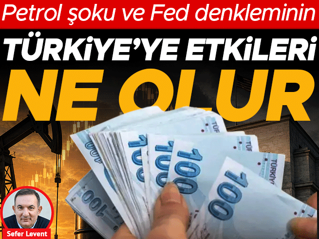 Petrol Fiyatlarındaki Yükseliş ve Fed'in Adımları Türkiye'yi Nasıl Etkileyecek