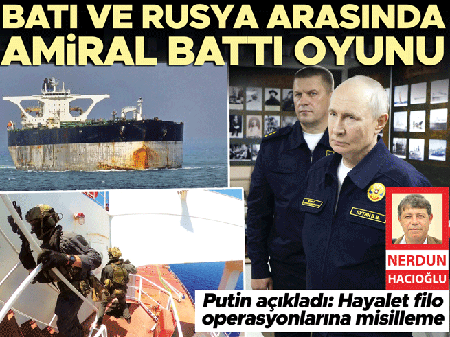 Putin'den Batı'ya Amiral Battı Oyunu: Ticari Gemilere El Koyma Tehdidi