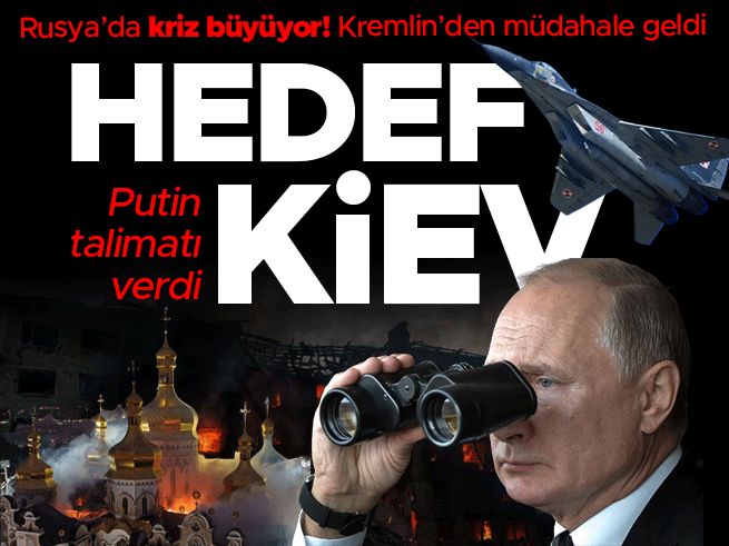 Putin'in Kiev emri: Rusya 2 senaryo üzerinde yoğunlaştı