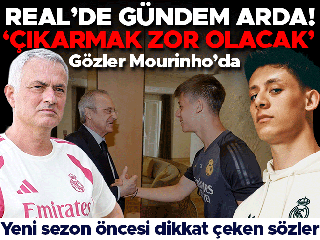 Real Madrid'de Arda Güler devri: Mourinho itirafı