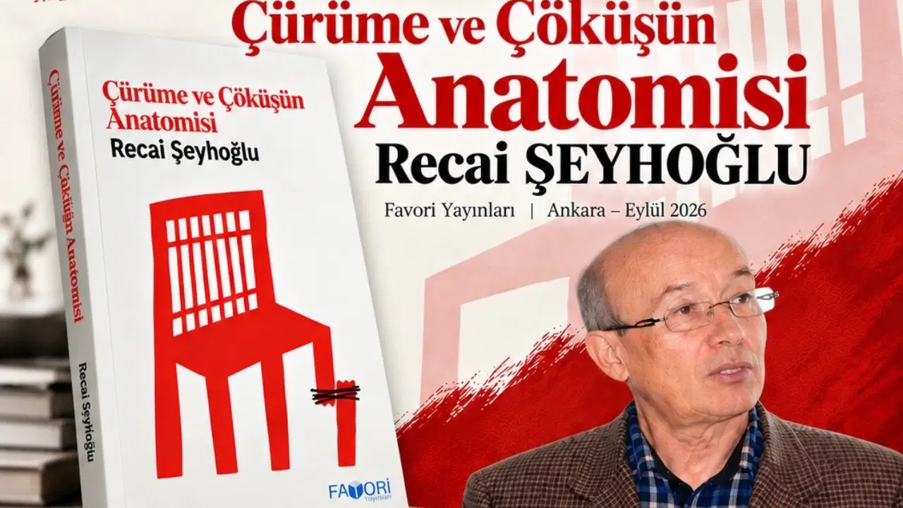 Recai Şeyhoğlu'nun 'Çürüme ve Çöküşün Anatomisi' Kitabı İzmir'de Okurlarla Buluşuyor