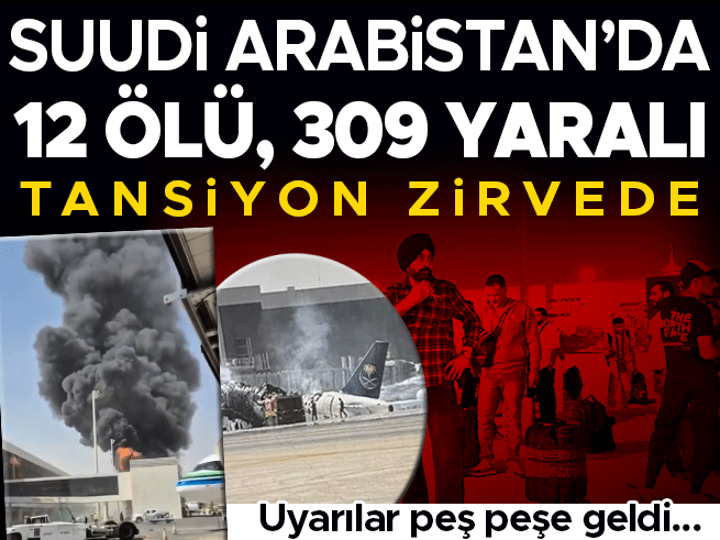 Riyad Havalimanı'na Füze Saldırısı: 12 Ölü, 309 Yaralı