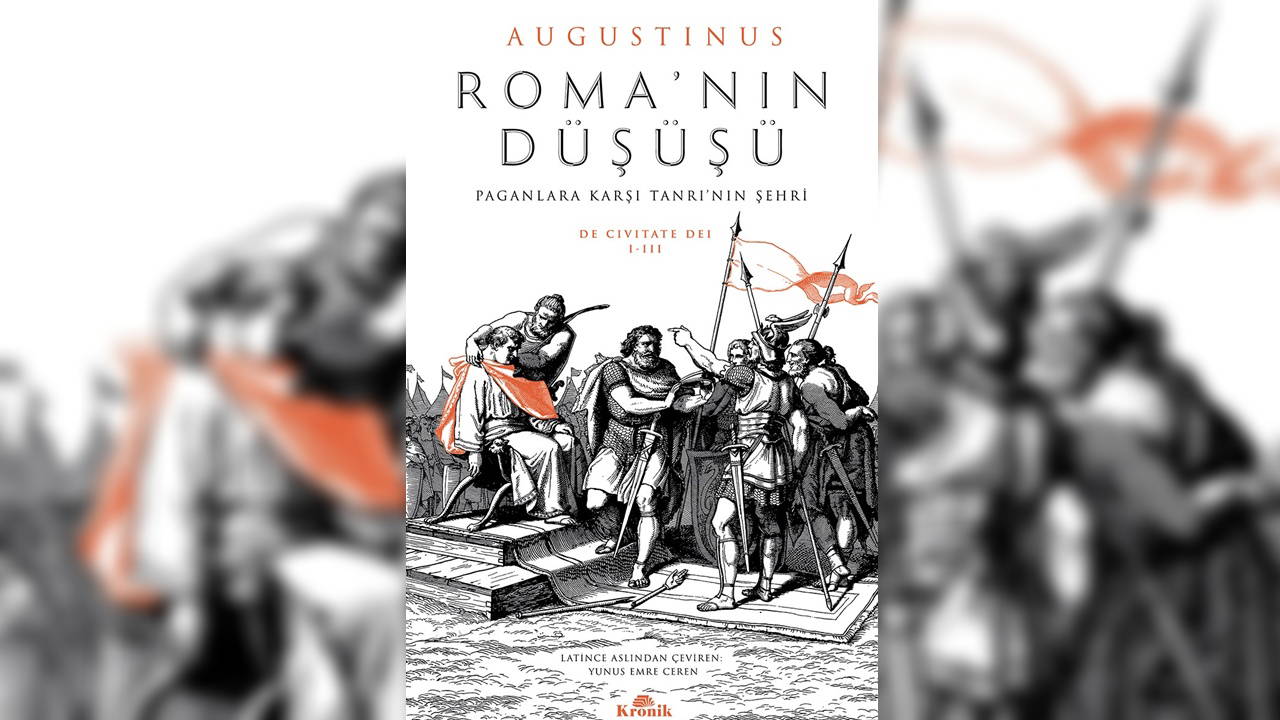 Roma'nın Düşüşü: Batı Düşüncesinin Temel Taşı Türkçe'de