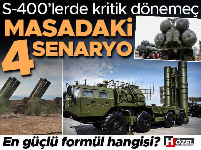 S-400'lerde kritik dönemeç: Masadaki 4 senaryo ne