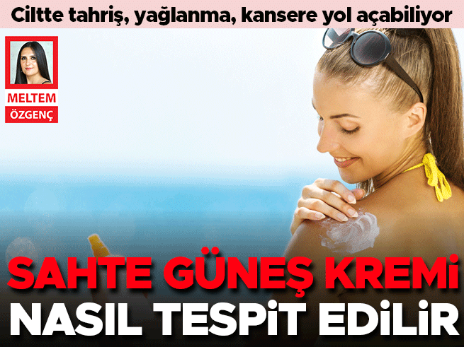 Sahte güneş kremi tehlikesi: İşte tespit yöntemleri