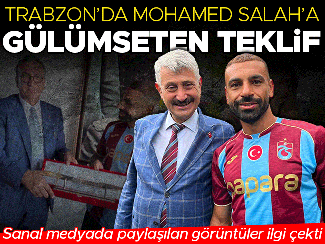 Salah'a Araklı'dan sürpriz teklif: 'Size burada güzel bir arazi verelim