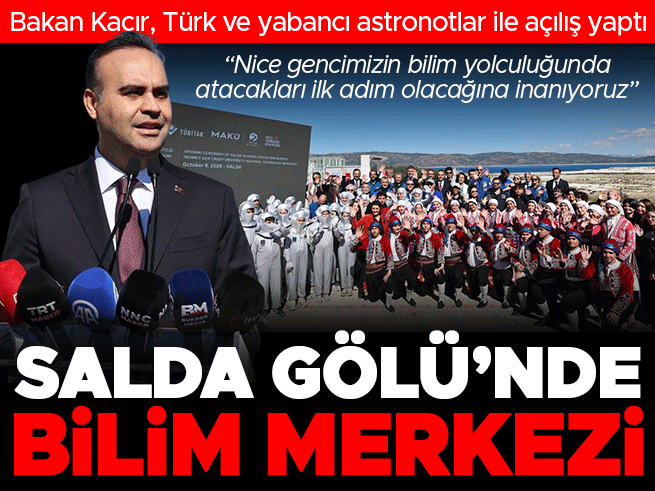 Salda Gölü'nde Bilim Merkezi Açıldı: Astronotlarla Buluşma