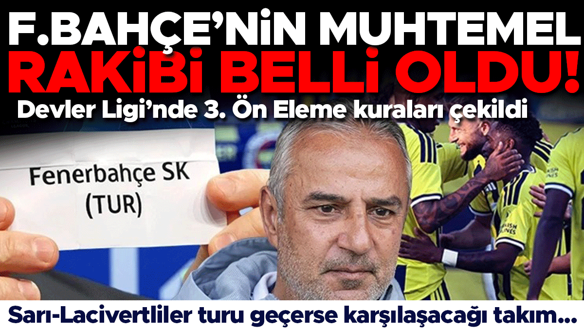 Şampiyonlar Ligi'nde Fenerbahçe'nin Rakibi Sturm Graz veya Hearts