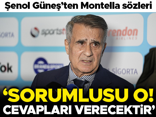Şenol Güneş'ten Montella'ya sert sözler: Sorumlusu o