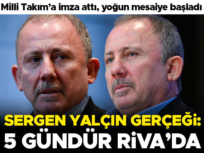 Sergen Yalçın 5 gündür Riva'da: Milli takım mesaisi başladı