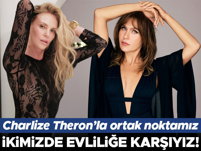 Şevval Sam: Charlize Theron'la evliliğe karşı olmakta aynı fikirdeyiz