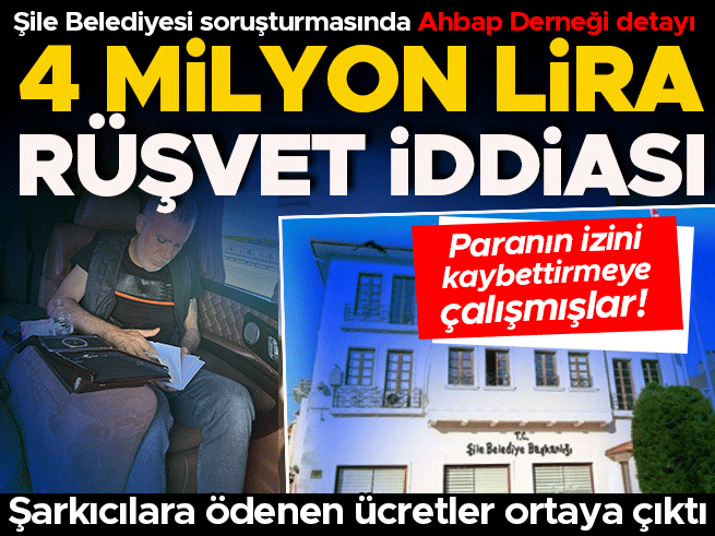 Şile Belediyesi soruşturmasında Ahbap Derneği bağlantısı: Paravan şirket iddiası