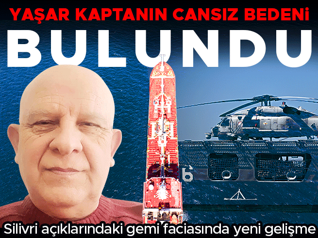 Silivri'de Bulunan Ceset, Batan Gemi Kaptanına Ait Çıktı