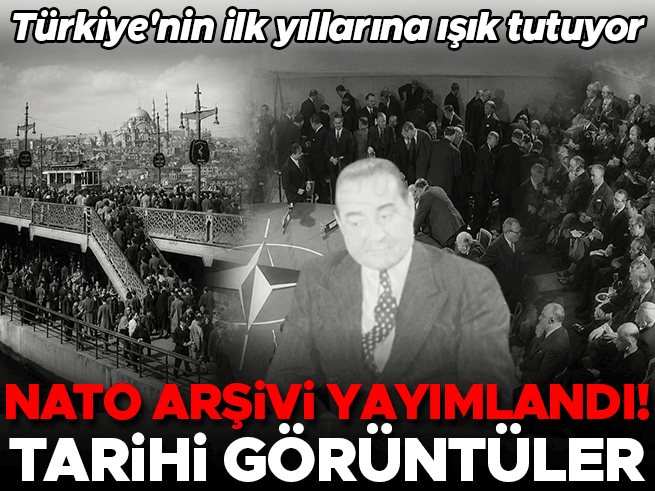 Sinema Genel Müdürlüğü NATO arşivini açtı: Menderes'ten Korutürk'e tarihi görüntüler
