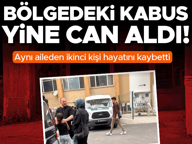 Sivas'ta Kene Kabusu: Aynı Aileden İkinci Ölüm