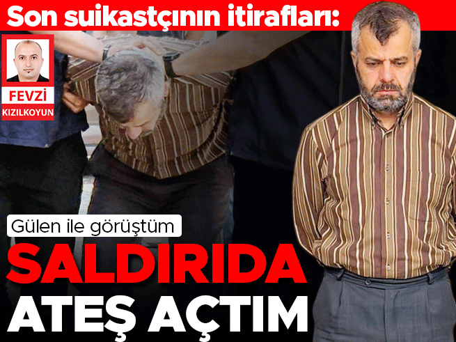 Son Suikastçının İtirafları: Saldırıda Ateş Açtım