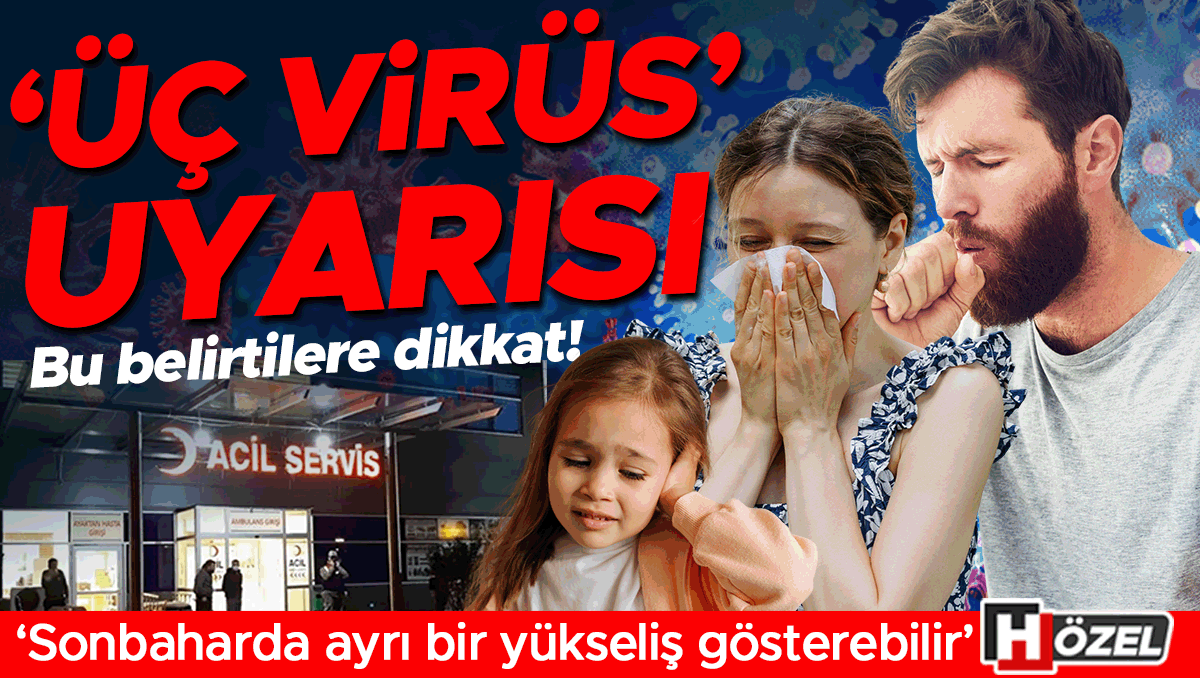 Sonbaharda 'üç virüs' uyarısı: Belirtilere dikkat