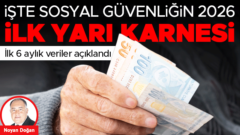 Sosyal Güvenlik 2026 İlk Yarı Verileri: Sigortalı Sayısı 24,1 Milyonu Aştı