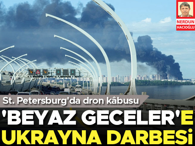 St. Petersburg’da Beyaz Geceler Kabusu: Dron Saldırısı