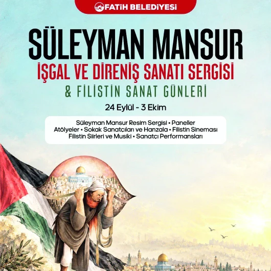 Süleyman Mansur'un 'İşgal ve Direniş Sanatı' Sergisi Fatih'te