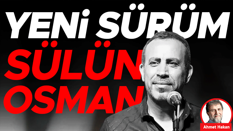 Sülün Osman'ın Yeni Sürümü: Efsane Geri Döndü