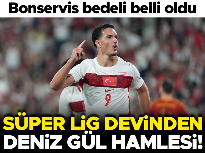 Süper Lig devi Deniz Gül için devrede