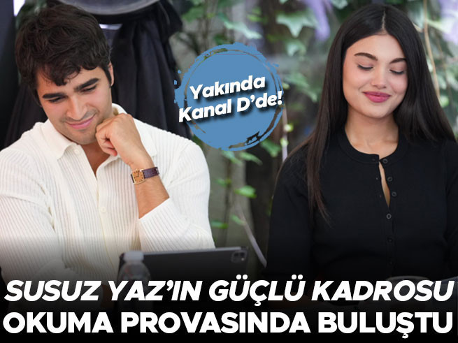 Susuz Yaz dizisi okuma provasıyla başladı
