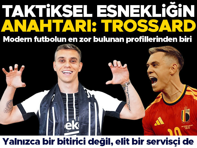 Taktiksel esnekliğin anahtarı: Trossard