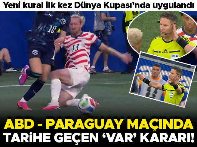 Tarihi VAR kararı: ABD-Paraguay maçında yeni sarı kart kuralı ilk kez uygulandı