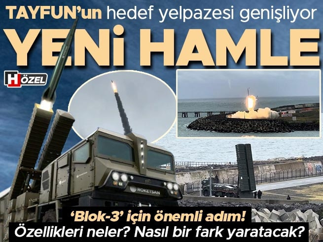 TAYFUN Blok-3 için geri sayım: Uzun menzilli füze envantere giriyor