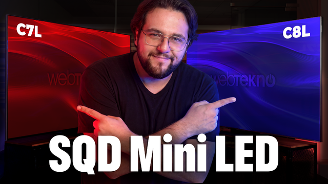 TCL SQD Mini-LED TV'ler Türkiye'de: C7L ve C8L İncelemesi