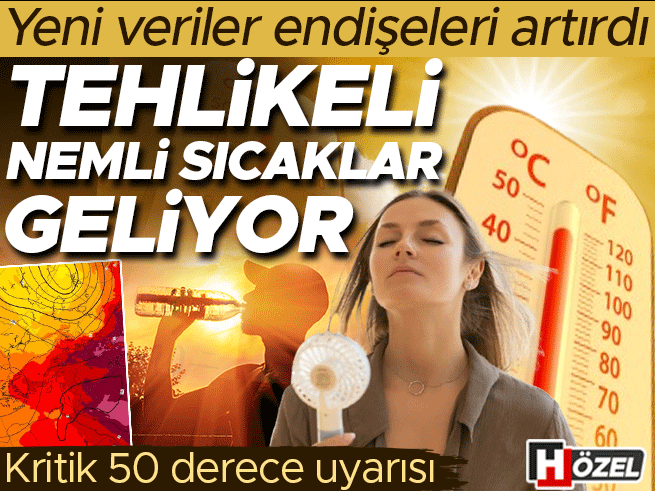 Tehlikeli nemli sıcak günler 50 yılda hızla arttı