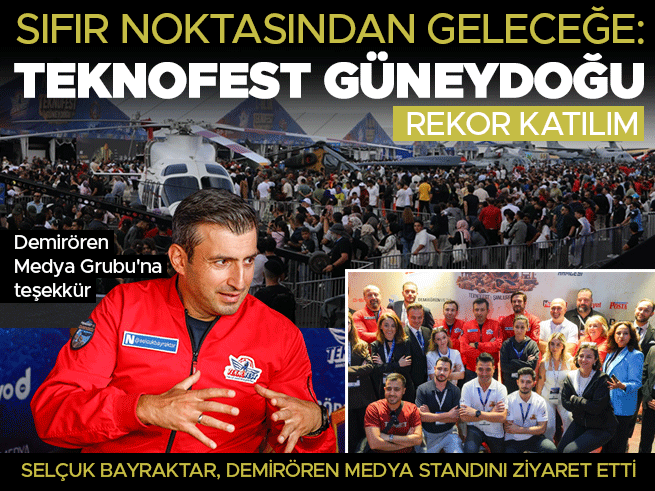Teknofest Güneydoğu'ya rekor katılım: Selçuk Bayraktar'dan gençlere övgü