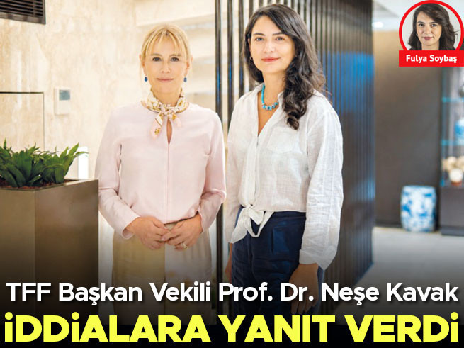 TFF Başkan Vekili Neşe Kavak: Hakkımdaki İddialar Tamamen Yalan
