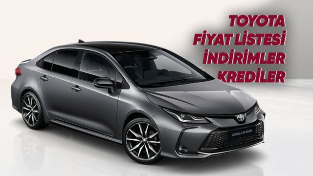 Toyota 2026 Fiyat Listesi: Güncel Kampanya ve Kredi Fırsatları