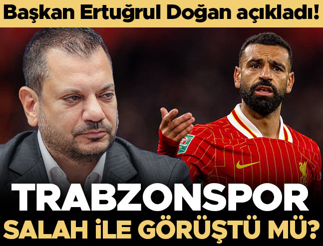 Trabzonspor Başkanı'ndan Salah açıklaması: Görüşme yok