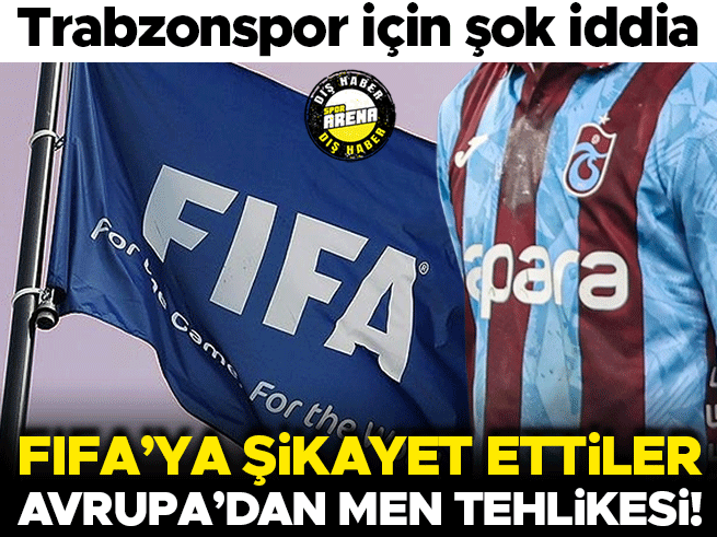 Trabzonspor, FIFA'ya şikayet edildi: Avrupa kupalarından men riski
