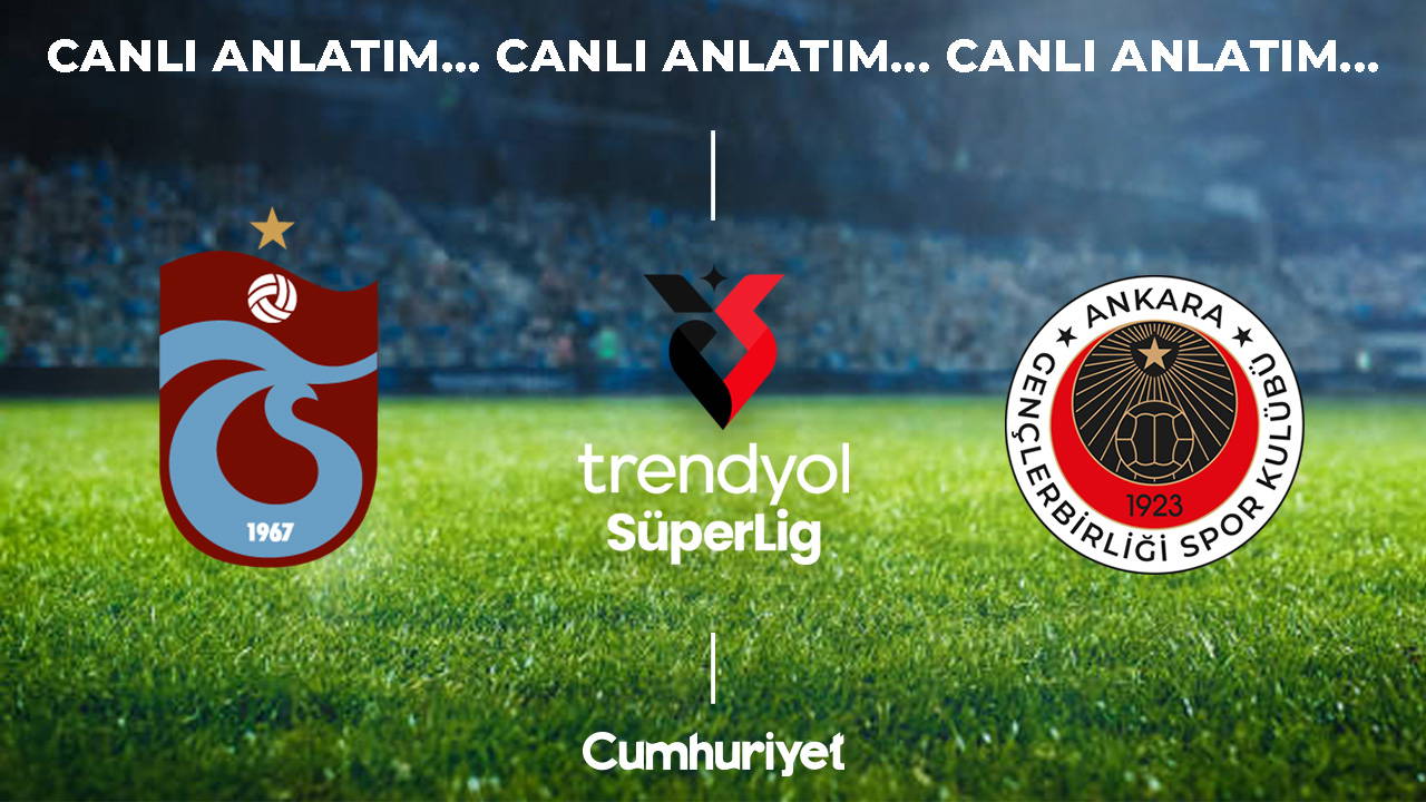 Trabzonspor - Gençlerbirliği: Süper Lig 4. Hafta Heyecanı Canlı