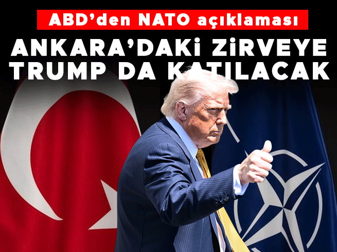 Trump, Ankara'daki NATO Zirvesi'ne Katılacağını Açıkladı