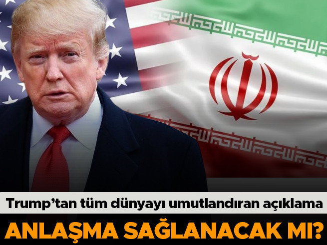 Trump’tan İran ile anlaşma sinyali: Görüşmeler iyi gidiyor