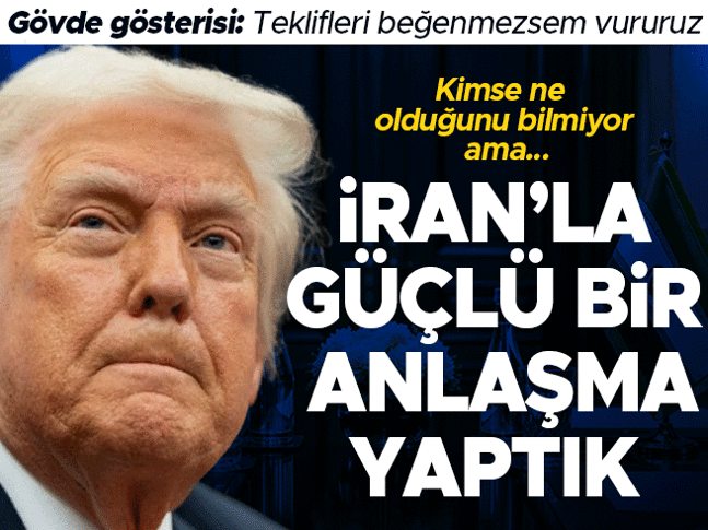 Trump'tan İran'a tehdit: Anlaşmayı beğenmezsem vururum