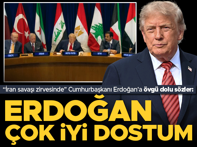 Trump'tan İran zirvesinde Erdoğan'a övgü: "O sert bir adam, onunla uğraşmayın