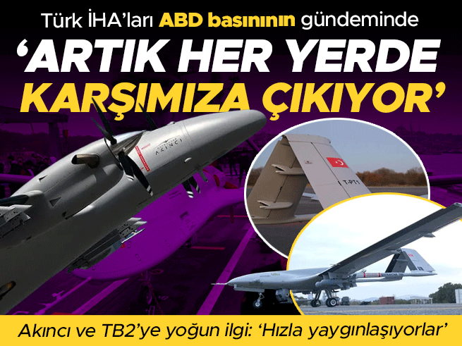 Türk İHA'larının Küresel Yükselişi ABD Basınında