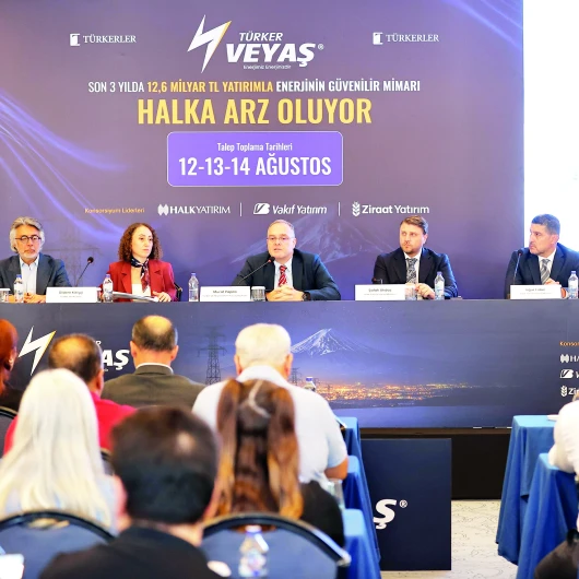 Türker VEYAŞ Halka Arzı 12-14 Ağustos'ta: Pay Başına 136 TL