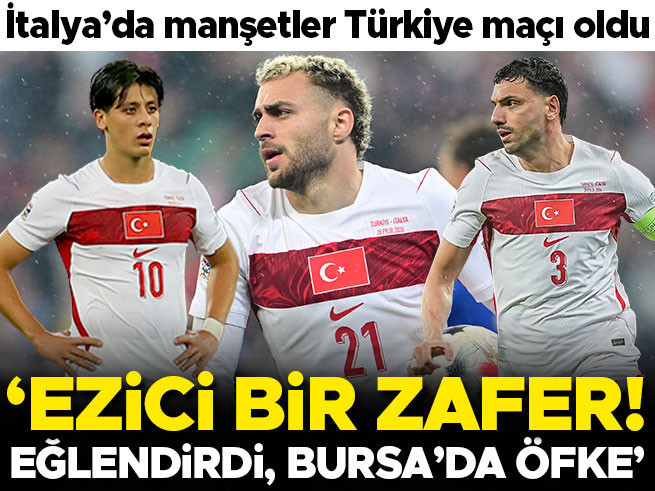 Türkiye-İtalya maçı manşetlerde: Ezici galibiyet! Bursa'da öfke, Eğlendirdi