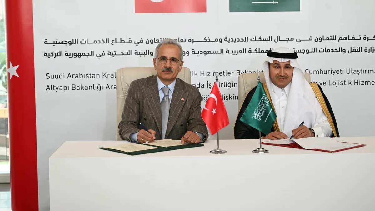 Türkiye ve Suudi Arabistan'dan lojistik ve demir yolu hamlesi