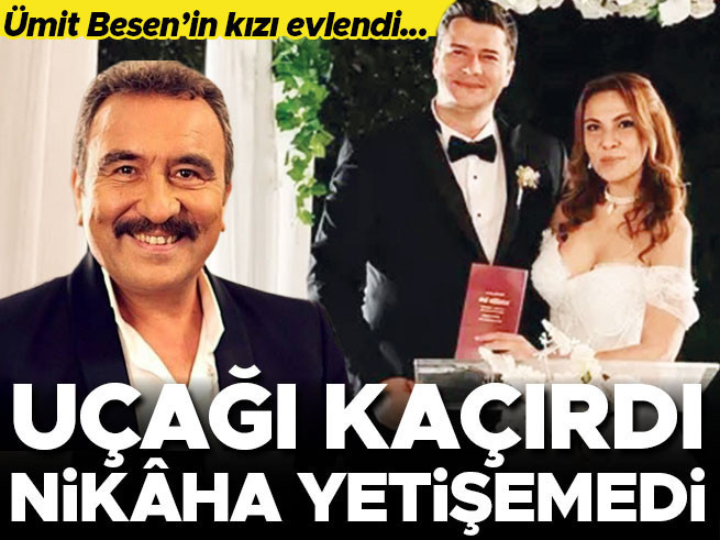 Ümit Besen'in Kızı Ezgi Evlendi, Uçak Kaçırınca Nikaha Yetişemedi