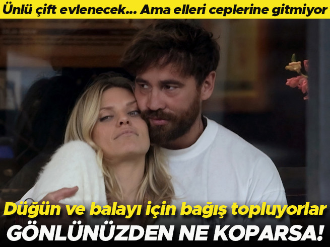 Ünlü çift düğün için bağış topluyor: Gönlünüzden ne koparsa